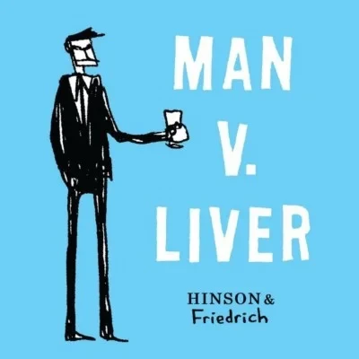 Man v. Liver (2013) - Series 