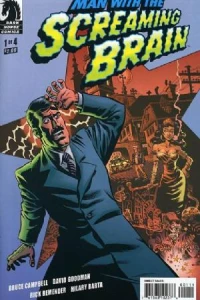 Man With The Screaming Brain