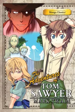 Manga Classics: The Adventures of Tom Sawyer