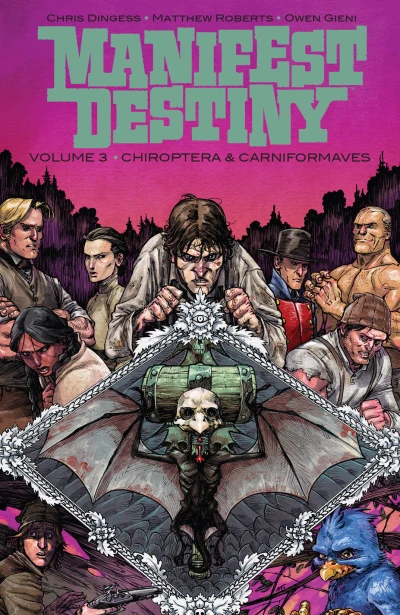 Manifest Destiny: Chiroptera & Carniformaves (2016) - Series 