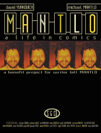 Mantlo: A Life in Comics (2007) - Series 