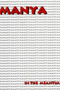 Manya: In the Meantime