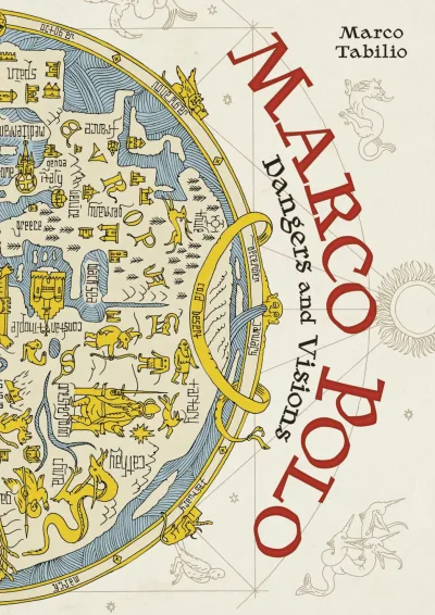 Marco Polo: Dangers and Visions (2017) - Series 