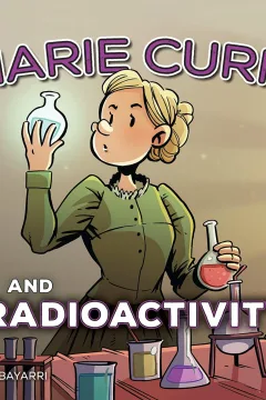 Marie Curie and Radioactivity