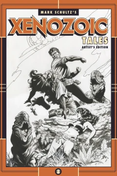 Mark Schultz Xenozoic Tales Artist's Edition