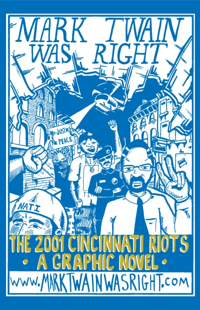 Mark Twain Was Right: The 2001 Cincinnati Riots (2015) - Series 