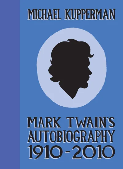 Mark Twain's Autobiography 1910-2010 (Hardcover, 2011) - Series 