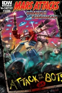 Mars Attacks: The Transformers