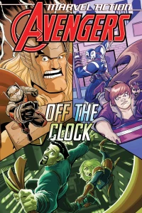 Marvel Action: Avengers: Off the Clock