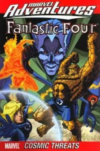 Marvel Adventures Fantastic Four: Cosmic Threats