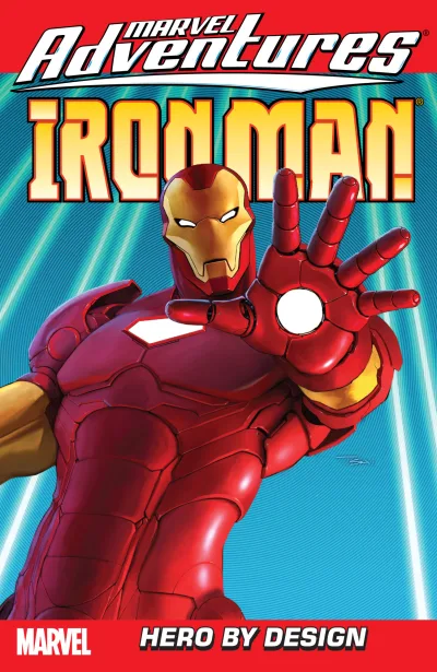Marvel Adventures Iron Man: Hero By Design (2008) - Series 