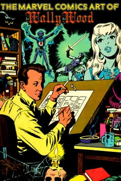 Marvel Comics Art of Wally Wood