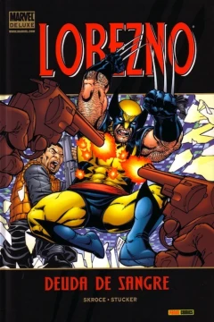 Marvel Deluxe. Lobezno: Deuda de sangre