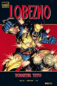 Marvel Deluxe: Lobezno: Todavía Vivo