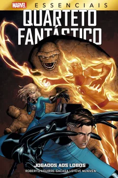 Marvel Essenciais - Quarteto Fantástico: Jogados aos Lobos