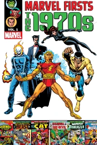 Marvel Firsts: The 1970's