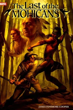Marvel Illustrated: Last of the Mohicans