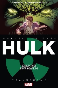 Marvel Knights Hulk: Transformé
