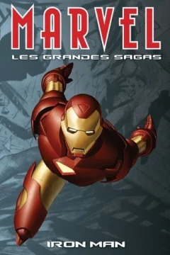 Marvel: Les Grandes Sagas: Iron Man