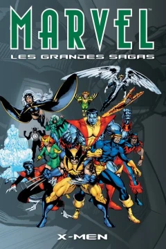 Marvel: Les Grandes Sagas: X-Men