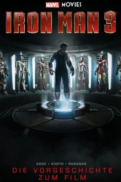 Marvel Movies: Iron Man 3: Die Vorgeschichte Zum Film