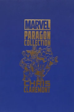 Marvel Paragon Collection: Chris Claremont