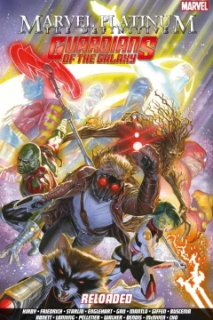 Marvel Platinum: The Definitive Guardians of the Galaxy - Reloaded