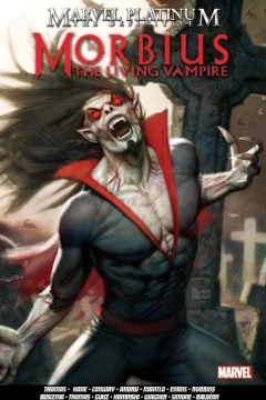 Marvel Platinum: The Definitive Morbius The Living Vampire
