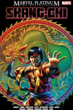 Marvel Platinum: The Definitive Shang-Chi