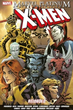 Marvel Platinum: The Definitive X-Men - Reloaded