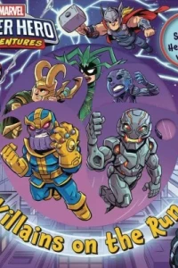 Marvel Super Hero Adventures: Villains On the Run