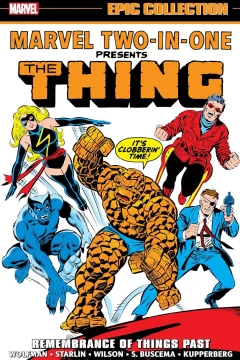 Marvel Two-in-One Epic Collection: Remembrance of Things Past 