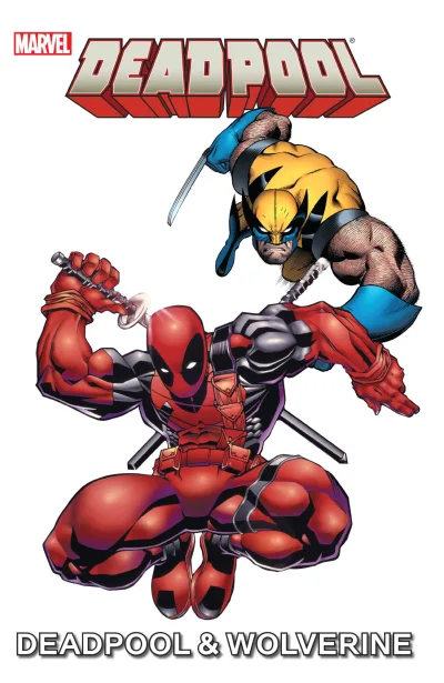 Marvel Universe Deadpool & Wolverine (Trade Paperback, 2016) - Series 