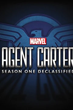 Marvel's Agent Carter: Season One Declassified