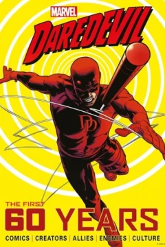 Marvel's Daredevil: The First 60 Years