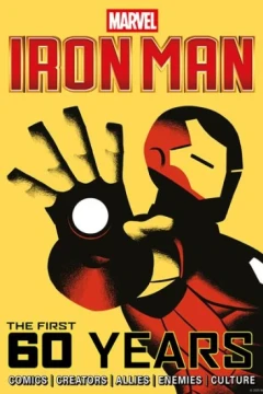 Marvel's Iron Man: The First 60 Years