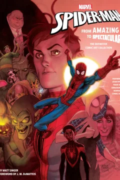 Marvel's Spider-Man: From Amazing to Spectacular: The Definitive Comic Art Collection