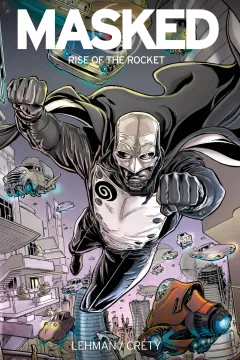 Masked: The Rise of the Rocket