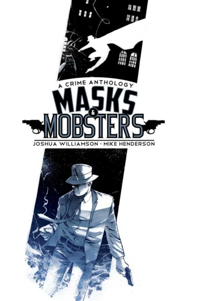 Masks & Mobsters (2013) - Series 