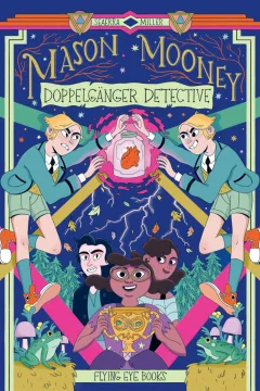 Mason Mooney: Doppelganger Detective