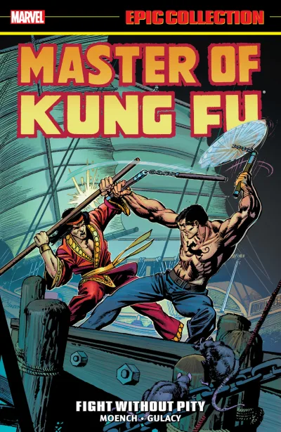 Master of Kung Fu Epic Collection: Fight Without Pity (Trade Paperback, 2019) - Series 