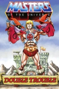 Masters of the Universe: Double Trouble