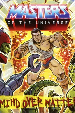 Masters of the Universe: Mind Over Matter
