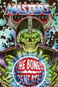 Masters of the Universe: The Bones Beneath