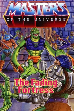 Masters of the Universe: The Fading Fortress