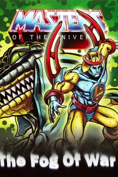 Masters of the Universe: The Fog of War