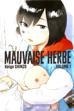 Mauvaise Herbe
