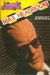 Max Headroom Annual