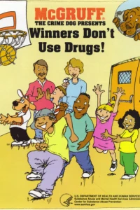 McGruff the Crime Dog Presents Winners Don't Use Drugs!