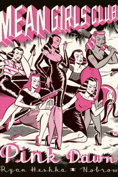 Mean Girls Club: Pink Dawn